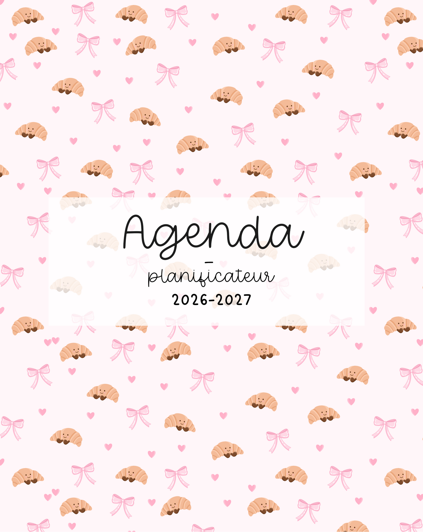 Agenda planificateur | Daté | 2026-2027 | Croissants et boucles