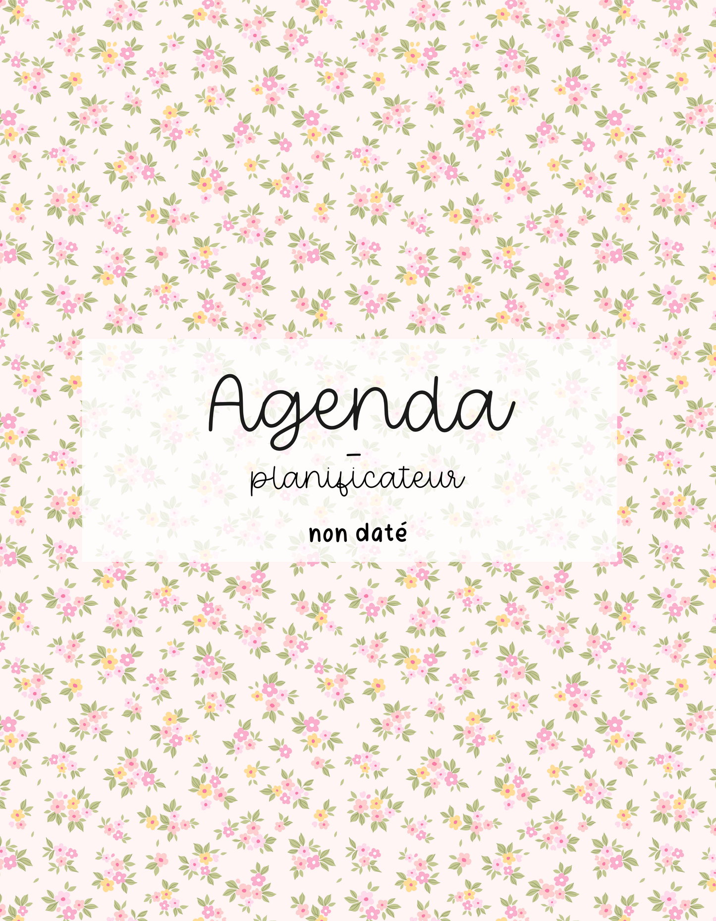 PRÉCOMMANDE - Agenda planificateur | Non-daté | Bouquets de fleurs jaunes et roses