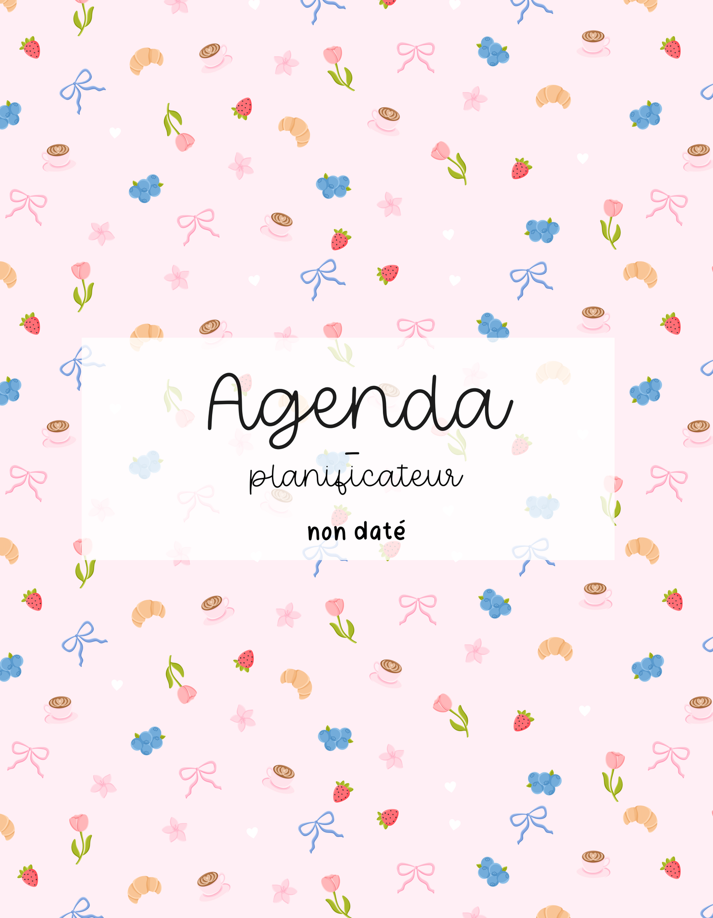 PRÉCOMMANDE - Agenda planificateur | Non-daté | Fruits et coquette 2.0.