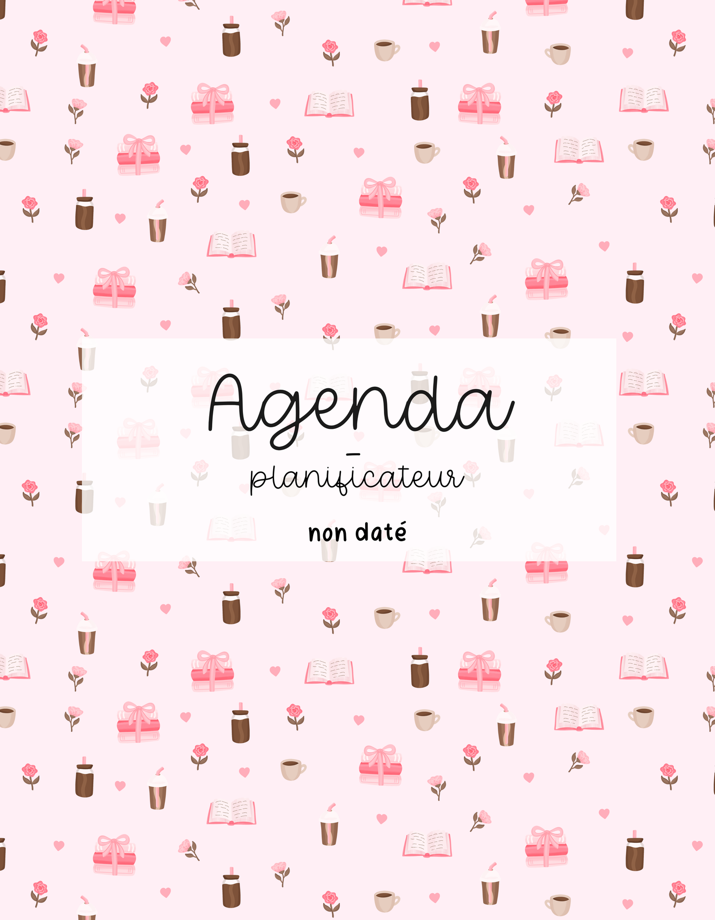 PRÉCOMMANDE - Agenda planificateur | Non-daté | Livres, cafés et roses